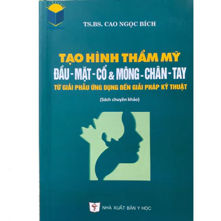 Sách - Tạo hình thẩm mỹ đầu mặt cổ & mông chân tay