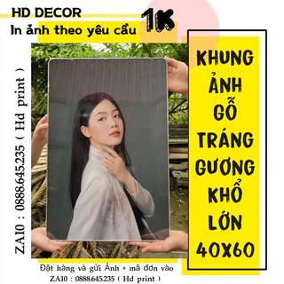 Khung ảnh gỗ tráng gương pha lê treo tường khổ lớn 40x60cm in theo yêu cầu