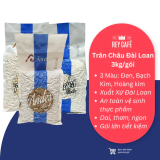 3kg Trân Châu Andes Nhập Khẩu Từ Đài Loan - Nguyên Liệu Pha Trà Sữa Trân Châu Hồng Trà Đen Lục Trà Lài - Baristhing