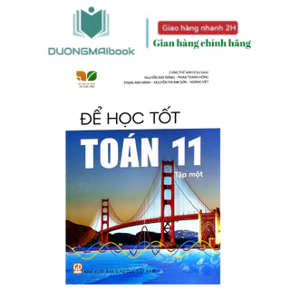 Sách - Để học tốt Toán 11 Kết nối tri thức với cuộc sống (NXB Giáo dục)