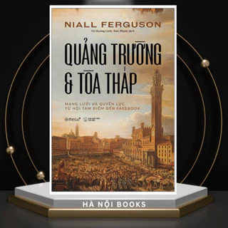 Sách - Quảng Trường Và Tòa Tháp [AlphaBooks]