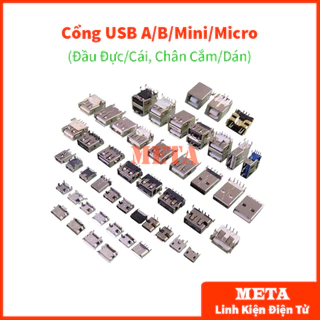 Cổng USB A/B/Micro/Mini Đầu Đực/Cái Chân Cắm/Dán (Đầu USB, USB A, USB B, USB Micro, USB Mini)