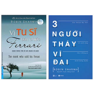 Sách - Combo 2 cuốn Robin Sharma : Vị tu sĩ bán chiếc Ferrari + Ba người thầy vĩ đại