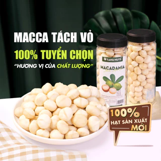 Nhân macca tách vỏ TANU NUTS, hạt mắc ca Tây Nguyên rang sấy hạt ngũ cốc dinh dưỡng cho bà bầu, ăn kiêng, giảm cân