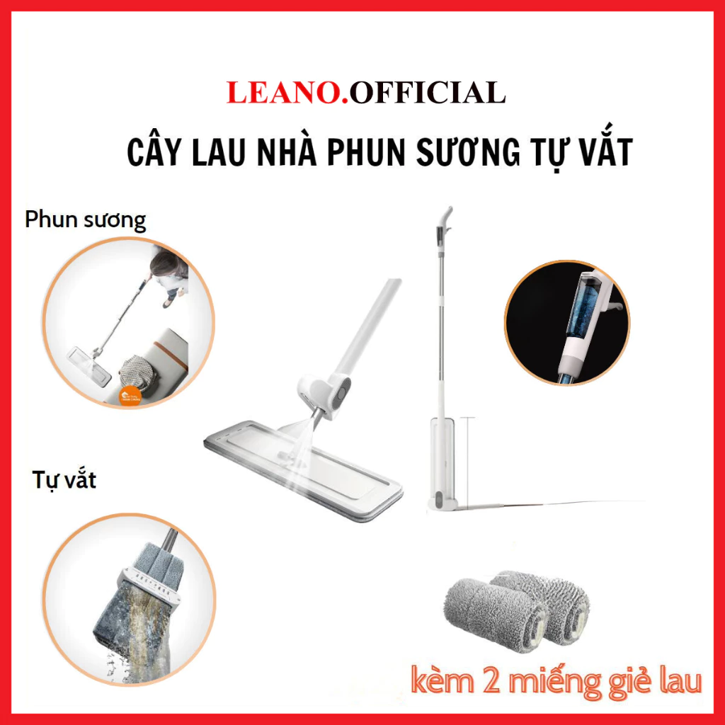 Chổi lau nhà LEANO tiện lợi phun sương tự vắt, Cây lau nhà dễ dàng vệ sinh mọi ngóc ngách trong nhà