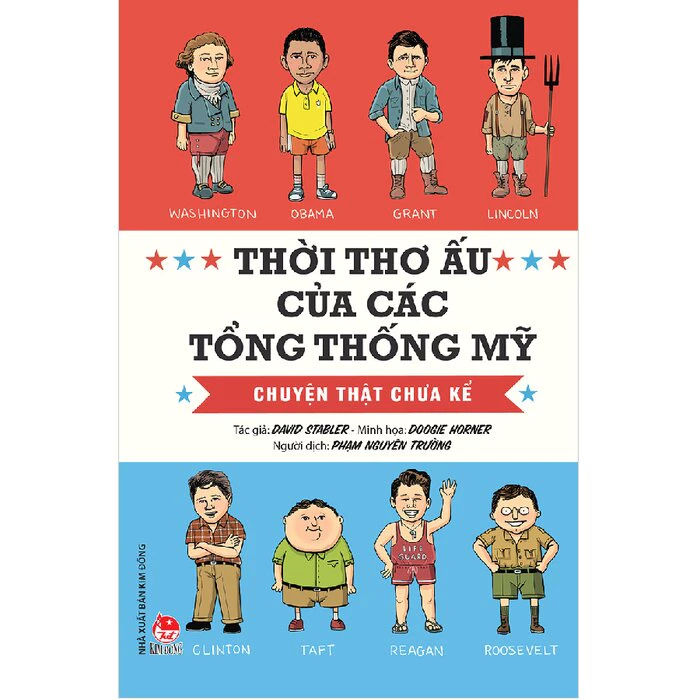 Sách - Thời thơ ấu của các tổng thống Mỹ - chuyện thật chưa kể