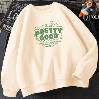 Áo Sweater Chữ Pretty Nam Nữ By JOLI Unisex Chất Nỉ Lót Bông Form Rộng