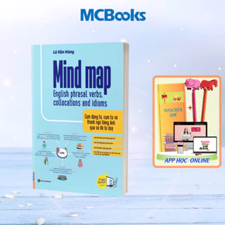 Sách - Mind Map English phrasal verbs, collocations and idioms - Cụm động từ, cụm từ và thành ngữ tiếng Anh qua sơ đồ