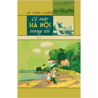 Sách - Có Một Hà Nội Trong Tôi (NXB Trẻ)