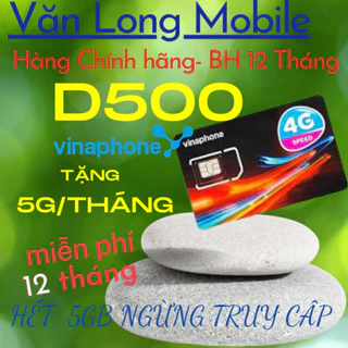 Sim 4G VINA D500 miễn phí 1 năm,truy cập thả ga Rẻ Vô Địch Kho 3