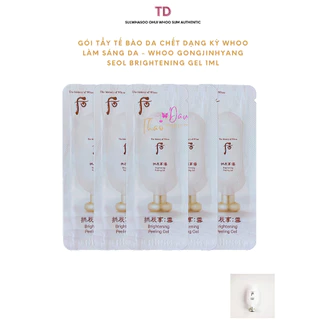 Whoo gói tẩy tế bào da chết dạng kỳ whoo làm sáng da whoo gongjinhyang seol brightening gel 1ml