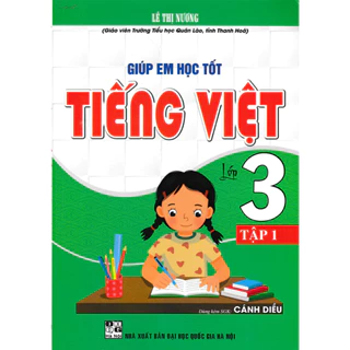 Sách - Giúp Em Học Tốt Tiếng Việt Lớp 3 - Tập 1 (Dùng Kèm SGK Cánh Diều) - HA