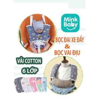 BỌC ĐAI XE ĐẨY, BỌC VAI ĐỊU EM BÉ MINKBABY