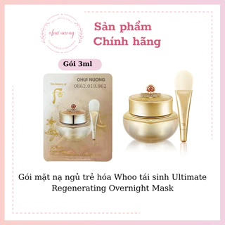 Gói mặt nạ ngủ trẻ hóa Whoo tái sinh Ultimate Regenerating Overnight Mask_OHUINUONG