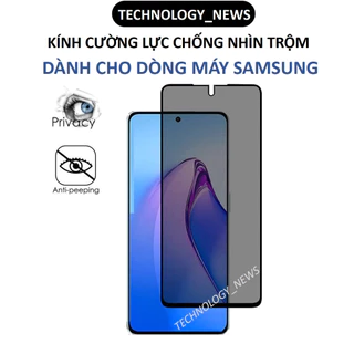 Kính cường lực Samsung Chống nhìn trộm A05 A05s A51 A52 A52s A53 A54 A71 A72 A73 A11 A21s S20 fe A10s M51 M52 M53 M21