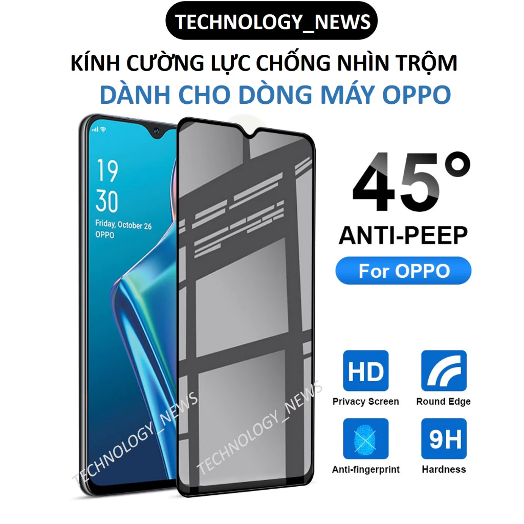 Cường lực Chống nhìn trộm OPPO Reno 8T 8 8z 7 7z 6 6z 5 3 2f A15 A15s A16 A16k A17 A17k F9 F11 pro A18 A7 A5s A12 4G 5G