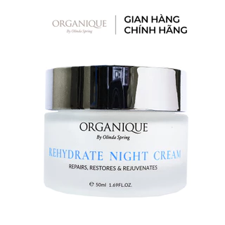 Kem Dưỡng Ẩm Ban Đêm Organique Rehydrate Night Cream 50ml