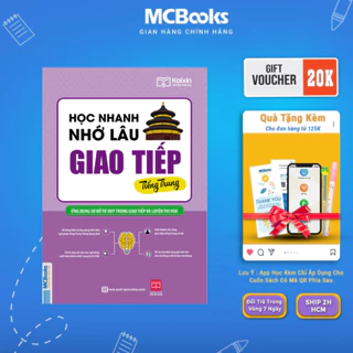 Sách - Học Nhanh Nhớ Lâu Giao Tiếp Tiếng Trung - Ứng Dụng Sơ Đồ Tư Duy Trong Giao Tiếp Và Luyện Thi HSK