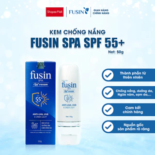 Kem chống nắng dưỡng da FUSIN SPA SPF Sun Cream 55+ chống tia UV, giúp ngăn ngừa nám, sạm da tuýp 50ml