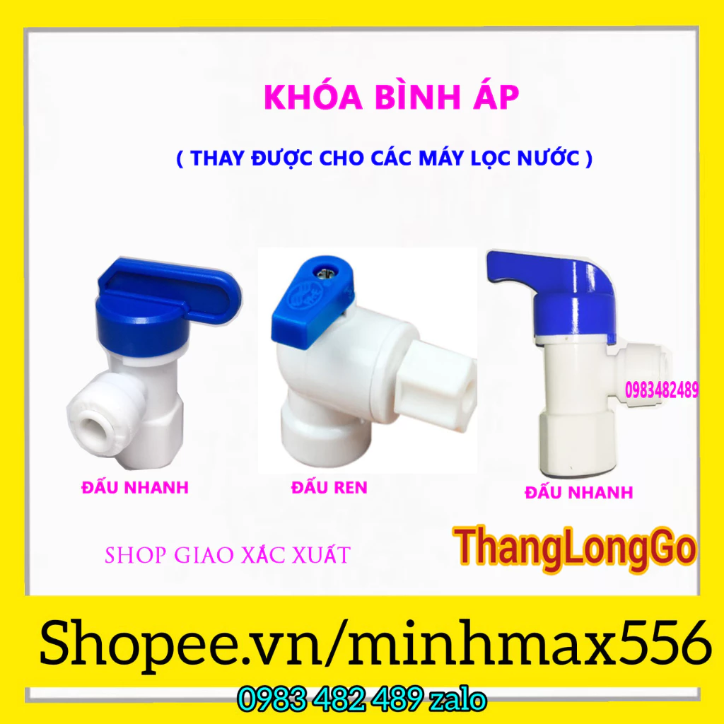 [UY TIN SỐ 1] Van khóa bình áp | Dùng cho tất cả các Máy lọc nước