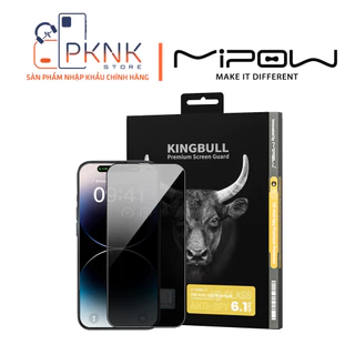 Dán Cường Lực (Chông Nhìn Trộm) MIPOW KINGBULL HD ANTI SPY - iPhone 15 15 Plus 15 Pro 15 Promax