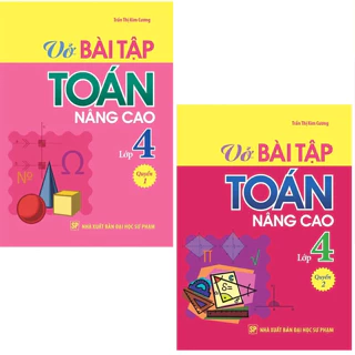 [TIEMSACHTO]Sách: Vở Bài Tập Toán Nâng Cao Lớp 4 (2 Tập)