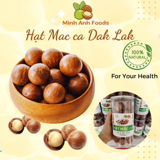 Hạt macca nứt vỏ Minh Anh Foods - Mắc ca Dak Lak -  Ngũ cốc dinh dưỡng cho bà bầu, ăn kiêng, giảm cân - 500Gram
