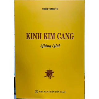 Sách - Kinh Kim Cang Giảng Giải - HT Thích Thanh Từ