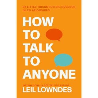 Sách - How to Talk to Anyone : 92 Little Tricks for Big Success in Relationships by Leil Lowndes (UK edition, paperback)