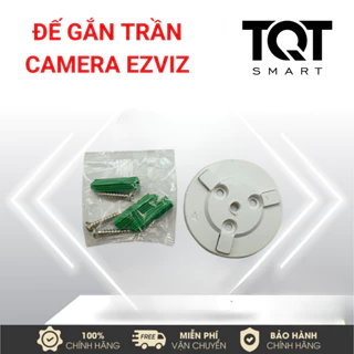 Đế Gắn Trần Chuyên Dụng Cho Camera Ezviz C6N, H6C, TY1, H6 3K - Đế Camera Imou A22EP , A42P , RANGER RC - TQT SMART