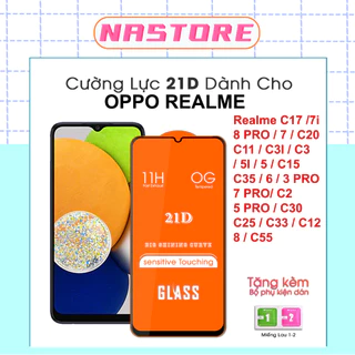 Kính cường lực Kính cường lực OPPO REALME Full màn C17/7I/8 PRO/7/C20/C11/C3I/C3/5/5I/C15/C35/3 PRO/6/7 PRO/C2/5 PRO/C30