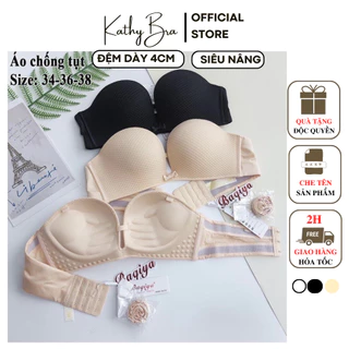 B77 [SIÊU ĐẨY] Áo Quây Không Dây Chống Tụt Siêu Nâng KATHY BRA Không Gọng Đệm Dày 4cm Chất Liệu Cao Cấp Mềm Mại