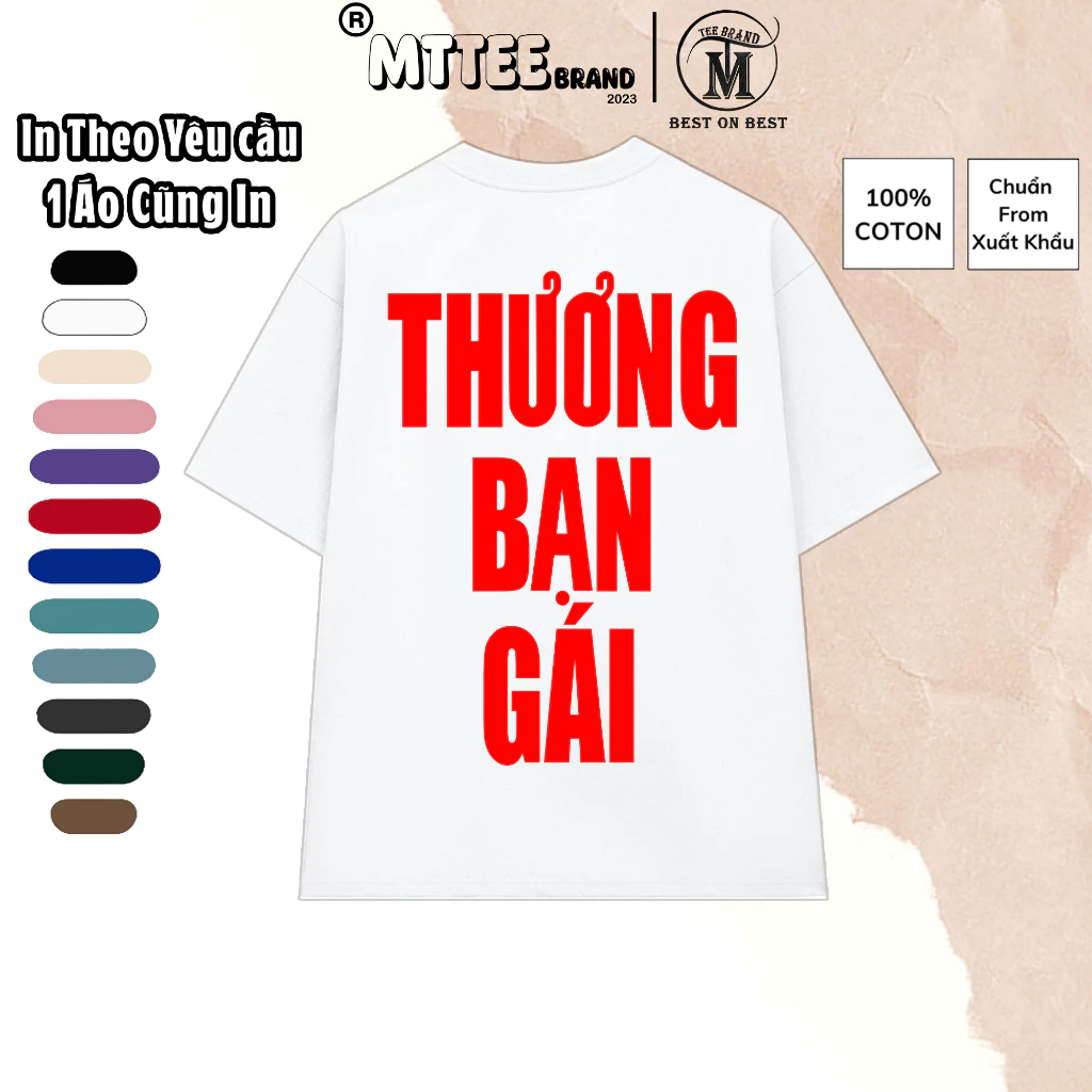 [Nhận in theo yêu cầu] Áo Thun Mẫu THƯƠNG BẠN GÁI 7 màu cotton 100% Áo Phông Hài Hước Local Brand MTTee