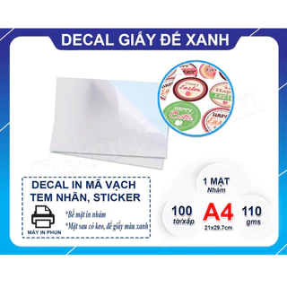 100 TỜ DECAL GIẤY ĐẾ XANH A4