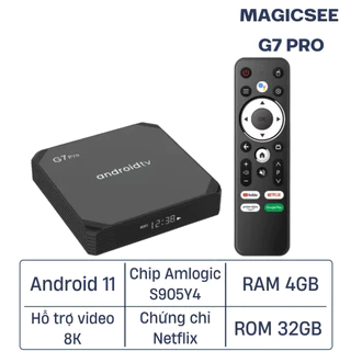 Android Tivi Box Magicsee G7 Pro - Android 11 - Ram 4GB - Bộ nhớ 32GB - Có chứng chỉ Netflix - chip Amlogic S905Y4