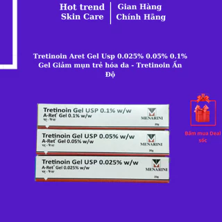 Tre.tin.oin Aret Gel Usp 0.025% 0.05% 0.1% Gel Giảm mụn trẻ hóa da - Tre.tino.in Ấn Độ