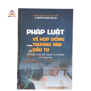 Sách- Pháp luật về hợp đồng trong thương mại và đầu tư