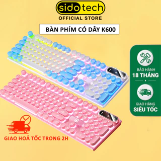 Bàn phím máy tính nút tròn SIDOTECH K600 gaming 104 key giả cơ đèn led chơi game làm việc văn phòng cảm giác gõ phím tốt