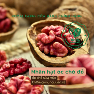 Nhân óc chó đỏ tách vỏ sẵn 100% Organic, tốt cho bà bầu, trẻ nhỏ - 250g