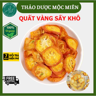 100 g Quất vàng, Kim quất thái lát sấy khô Vàng đẹp thơm ngon