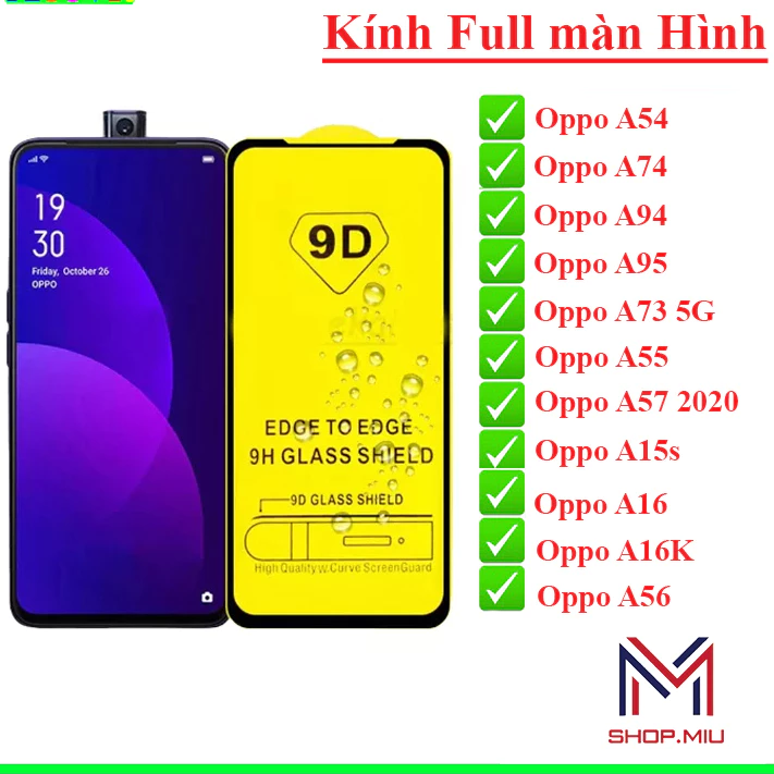 Cường lực 9D Full màn Oppo A52 A53 A54 A55 A57 A58 A72 A73 A74 A76 A78 A92 A93 A94 A95 A96 full keo thế hệ mới