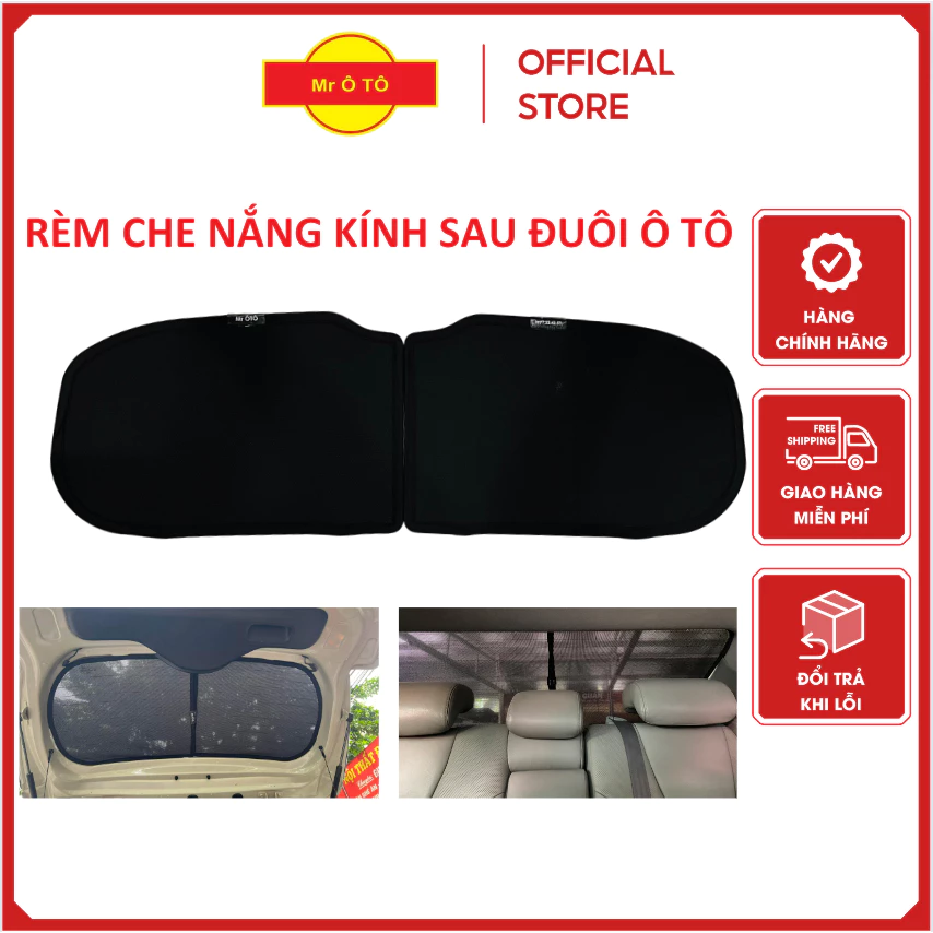 Rèm che nắng cốp sau, đuôi xe , Kính hậu ô tô, Hàng loại 1 Mr Ô Tô chống tia UV