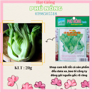 Hạt Giống Cải Bẹ Dưa Phú Nông 20gram CHẤT LƯỢNG CAO