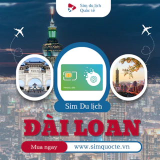 Sim Du Lịch Đài Loan internet tốc độ cao với nhiều tuỳ chọn mạng Chungwha