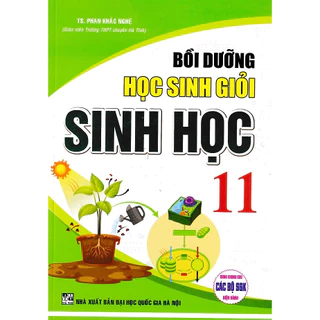 Sách - Bồi dưỡng học sinh giỏi Sinh học 11 (Dùng chung cho các bộ SGK) (Tái bản 2023) - Bìa mới