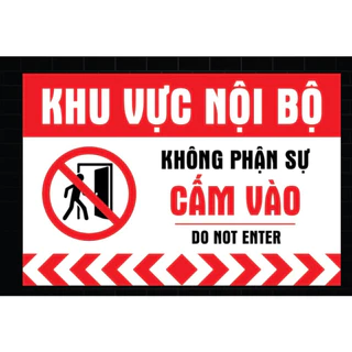 Decal Dán Tường , Cửa Kính - Decal Biển Khu Vực Nội Bộ Không Phận Sự Miễn Vào