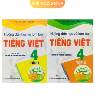 Sách - Hướng dẫn học và làm bài Tiếng Việt 4 (Kết nối tri thức với cuộc sống)