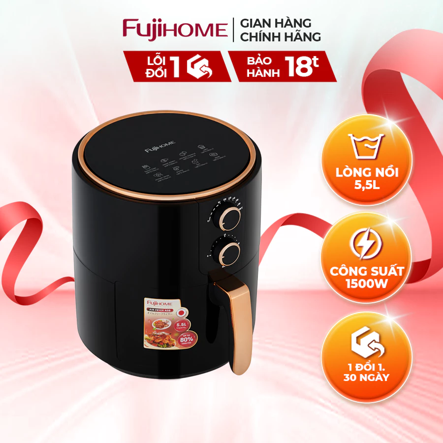 Nồi chiên không dầu nhập khẩu FUJIHOME - A5B 5.5 lít Điều khiển cơ -Chống dính cao cấp - BH 18 tháng