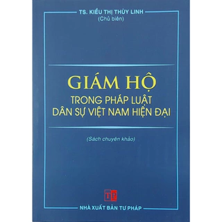 Sách - Giám Hộ Trong Pháp Luật Dân Sự Việt Nam Hiện Đại