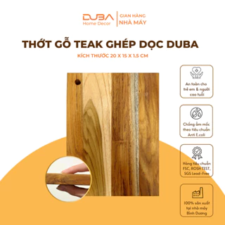 [MẪU MỚI 2024] Thớt gỗ teak ghép dọc thương hiệu DUBA size 20x15x1.5 cm tiện dụng, bán trực tiếp từ nhà sản xuất DUBA